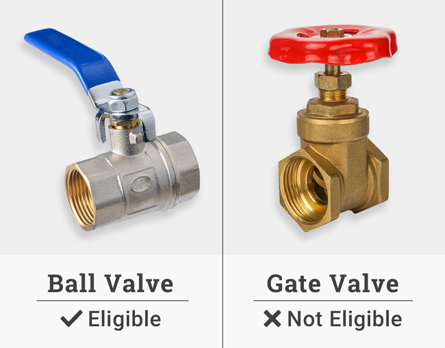 Ball valves are eligible for the SAWS Shutoff Valve Rebate. A gate valve may not be installed for this program.