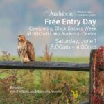 Banner for Free entry day at Mitchell Lake Audubon Center