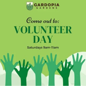 Graphic for the Gardopia Gardens Volunteer Day, occurring Saturdays from 9am to 11am